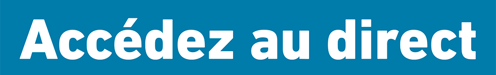 Accédez au direct